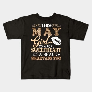 This May Girl Is A Real Sweetheart A Real Smartass Too Kids T-Shirt